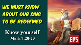 We Must First Know About Our Sins To Be Redeemed Ep5