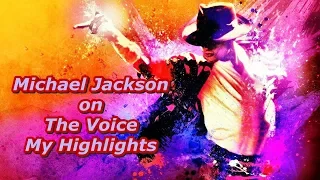 Michael Jackson on The Voice - My Highlights (REUPLOAD)