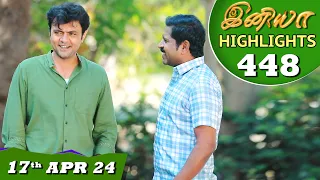 Iniya Serial | EP 448 Highlights | 17th Apr 2024 | Alya Manasa | Rishi | Saregama TV Shows Tamil