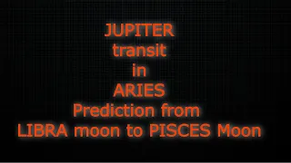 JUPITER transit in Aries (21April 2023 to 30 April 2024) part 2