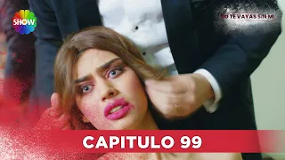 No Te Vayas Sin Mi | Capitulo 99 - HD