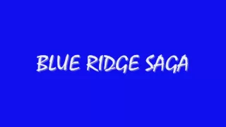 Blue Ridge Saga By James Swearingen