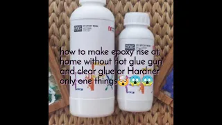 how to make epoxy rise at home without hot glue gun or hardner😱😱