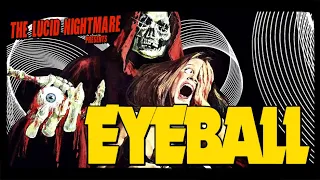 The Lucid Nightmare - Eyeball Review
