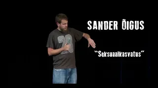 Sander Õigus - "Seksuaalkasvatus"