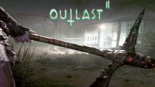 Outlast 2 Gameplay Walkthrough Part 1 Developer DEMO E3 2016