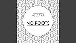 No Roots (Radio Mix)