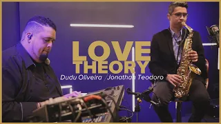 LOVE THEORY / KIRK FRANKLIN - JONATHAN TEODORO E DUDU OLIVEIRA