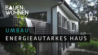 Umbau & Sanierung - energieautarkes Haus I BAUEN & WOHNEN