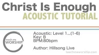 Christ Is Enough | Acoustic Tutorial