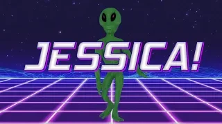 HAPPY BIRTHDAY JESSICA! - ALIEN REMIX