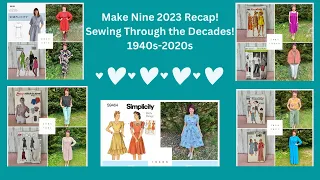 Make Nine 2023 Recap! Fashion from the Past Nine Decades! 1940s through the 2020s! #makenine2023