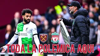 Que paso entre Klopp y Salah?  / Pospartido del West Ham vs Liverpool