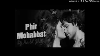 Phir Mohabbat Karne Chala (Progreesive Extended Trance)(Murder2):-Remix HD MusicBeyondYours