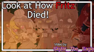 “LOOK AT HOW FRITZ DIED!” (Ft. The Missing Children) {Skylar_ The_ Eagle}