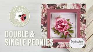 Spellbinders Double & Single Peonies from Susan's Spring Flora by Susan Tierney-Cockburn How-To