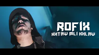 ROFIX - KHTAW MLI KHLAW ( Prod.@dilexit45