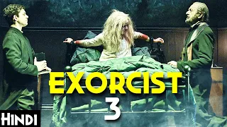 THE EXORCIST 3 (1990) Explained In Hindi | Exorcist Movie Part-3 | Different Concept | Ghost series