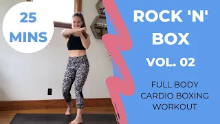 25 MIN ROCK 'N' BOX VOL.02 // ALL LEVELS CARDIO BOXING WORKOUT