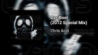 Chris Acid - Das Boot (2012 Special Mix) [GT23]