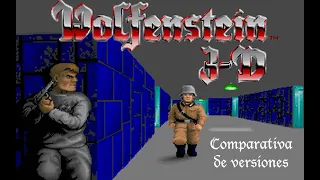 Wolfenstein 3D - Comparativa de versiones oficiales y oficialmente no oficiales