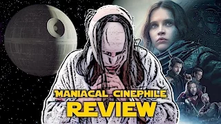 Rogue One Movie Review - Maniacal Cinephile