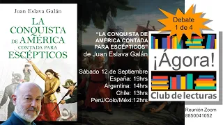 La conquista de América contada para escépticos de Eslava Galán-Debate 1/4-ClubdeLecturas-12Sep2020