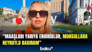 Ukraynada kəskin bahalaşma davam edir | İki ildir qarderobumu yeniləmirəm...