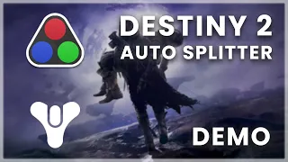 Destiny 2 Auto Splitter (demo)