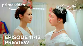 Marry My Husband | Episode 11 Preview | Park Min Young {ENG SUB}