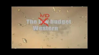 The no budget Western - Trailer