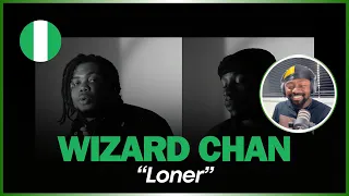 🚨🇳🇬 | WIZARD CHAN- LONER Ft JOEBOY (OFFICIAL VIDEO) | Reaction