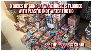 9 boxes of Gunpla. Warehouse is flooded with plastic (not water) Ho ho