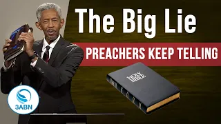 The Big Lie Preachers Keep Telling You (And Where it Came From)