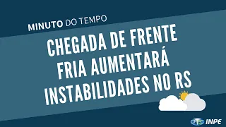 Previsão de tempo 26/11/2020 - Chegada de frente fria aumentará instabilidades no RS