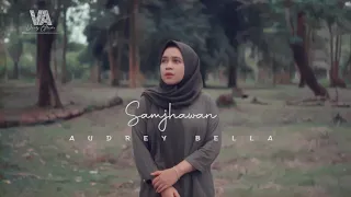 Samjhawan - Audrey Bella|| Cover||Indonesia||