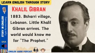 Khalil Gibran /Story in English / Learn English Through Story /English learning/ Learn English
