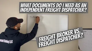 Freight Dispatcher: WHAT KIND OF DOCUMENTS DO I NEED AS AN INDEPENDENT FREIGHT DISPATCHER?