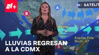 Frente frío 47 causará lluvias en varios estados de México - Las Noticias