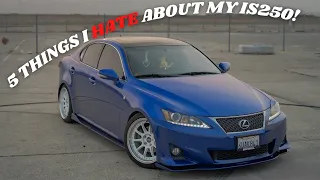 5 Things I HATE About my 2012 Lexus IS250!