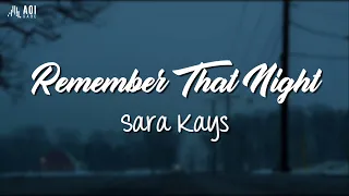 Remember That Night (Acoustic) - Sara Kays // Lyrics