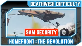 Homefront The Revolution - SAM Security - Walkthrough No Commentary [Deathwish Difficulty]