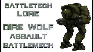 Battletech Lore - Dire Wolf (Daishi) Assault Battlemech