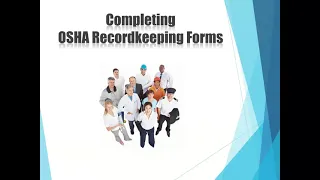 Completing OSHA Record Keeping Forms