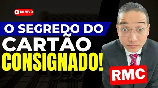 O SEGREDO DO CARTÃO CONSIGNADO!! RMC CANCELADO!