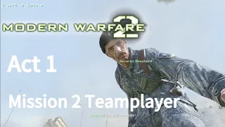 Call of Duty Modern Warfare 2 Act 1 Mission 2 Teamplayer