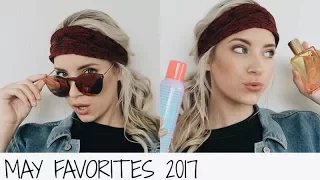 MAY FAVORITES 2017 | Keaton Milburn