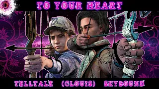 TWDG| To your heart (Clouis)