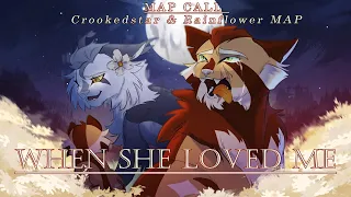 When She Loved Me // 2 Week Storyboarded Crookedstar & Rainflower MAP //Please Be Patient