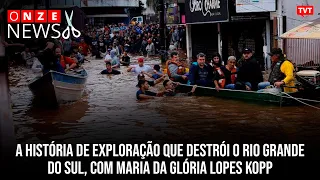 A história de exploração que destrói o Rio Grande do Sul, com Maria da Glória Lopes Kopp